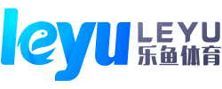 乐鱼(中国）体育官网APP-VIP注册网址入口 Leyu Sports